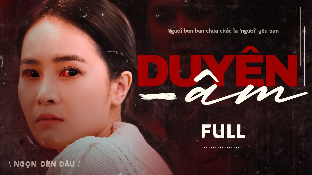 NGỌN ĐÈN DẦU Tập 17 | Khi DUYÊN ÂM chưa dứt thì người bên bạn chưa chắc là 