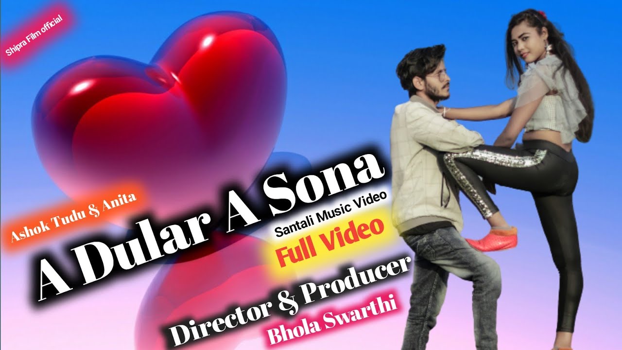 Full Video / A Dular A Sona / Ashok Tudu & Anita  / New Santali Video 2022 / Romantic love Song ❤