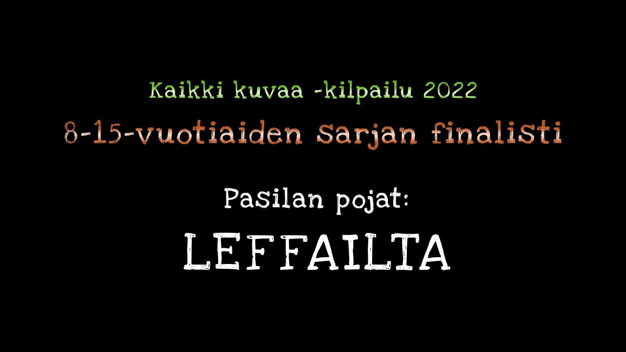 KK2022 8&ndash;15 FINALISTI: Leffailta