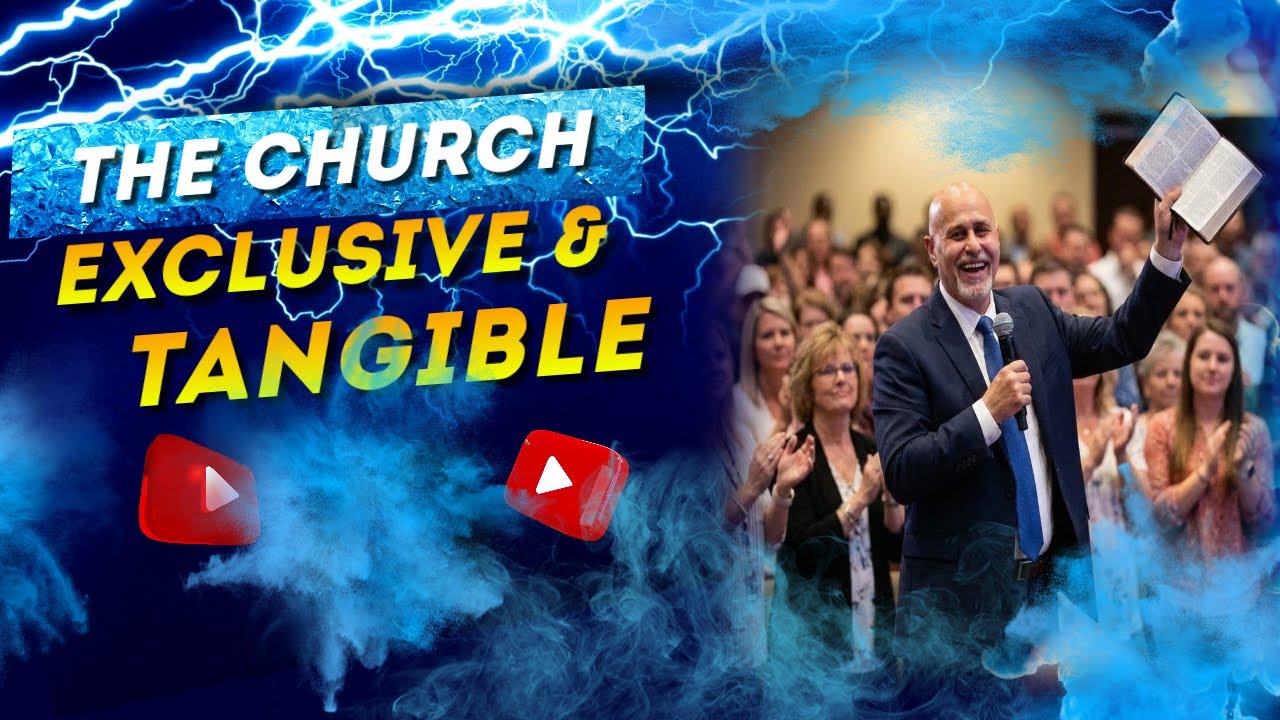 The Church Exclusive And Tangible