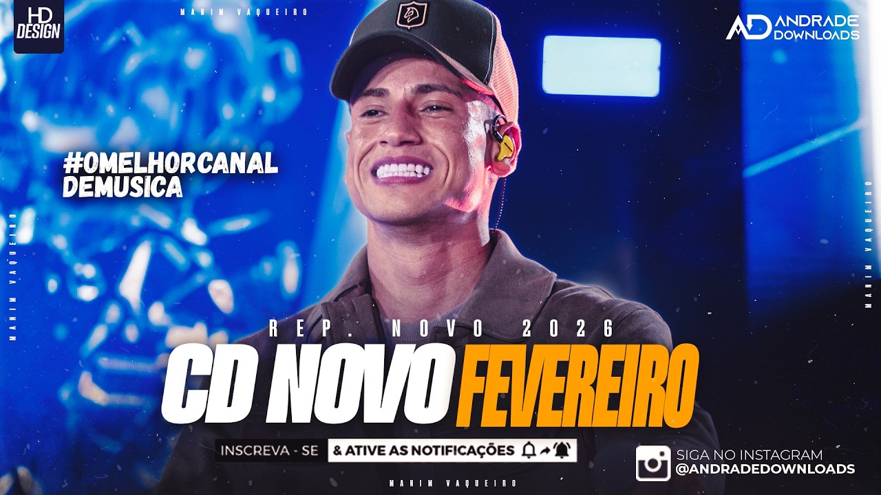 MANIM VAQUEIRO - FEVEREIRO 2026 ( MÚSICAS NOVAS ) @AndradeDownloads