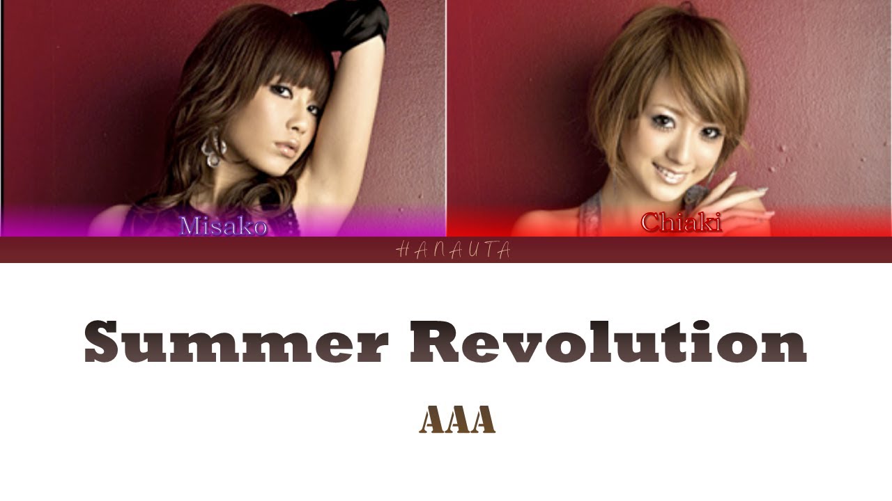 AAA (トリプル・エー) - Summer Revolution (Color Coded Kan / Rom / Eng lyrics)