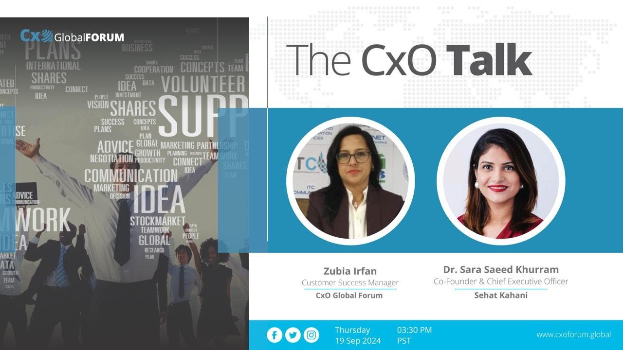 The CxO Talk with Dr, Sara Saeed Khurram, Co-Founder & CEO, Sehat Kahani