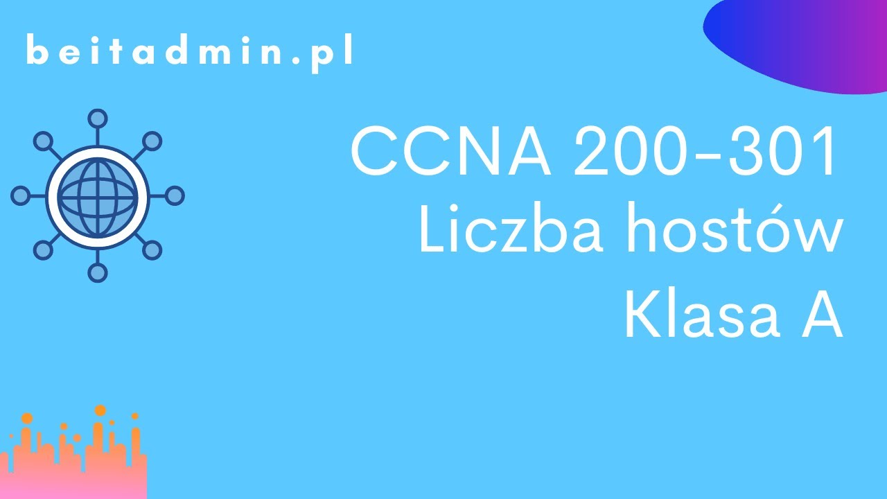 #20 CCNA 200-301 - liczba host&oacute;w w podsieci klasa A | Lektor PL