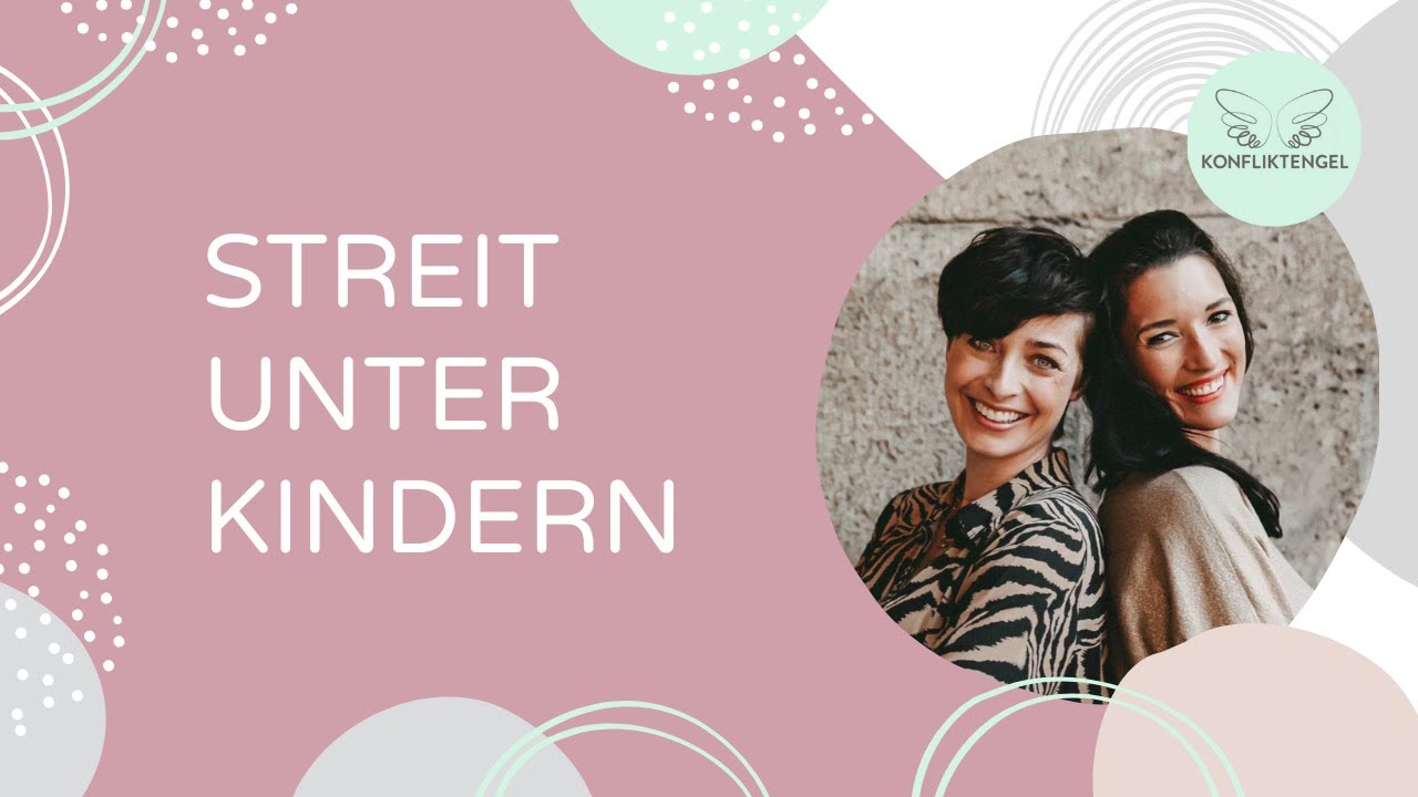 Streit unter Kindern | Konfliktreise Nr. 20 | Konfliktengel