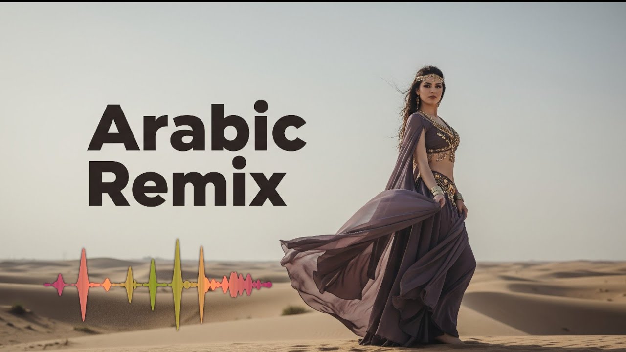 Arabic Remix Songs 2026 🔥 Middle Eastern Dance Remix | Desert Vibes