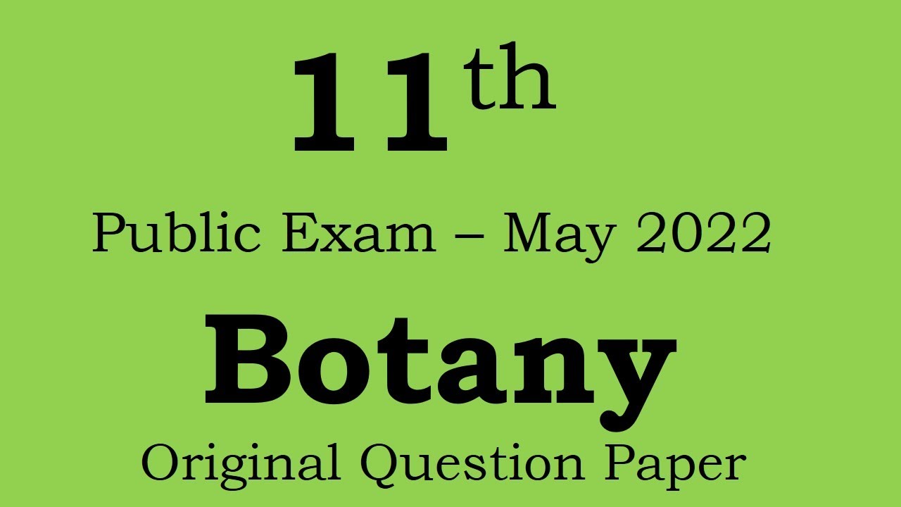 11th Botany - Public Exam May 2022 - Question Paper