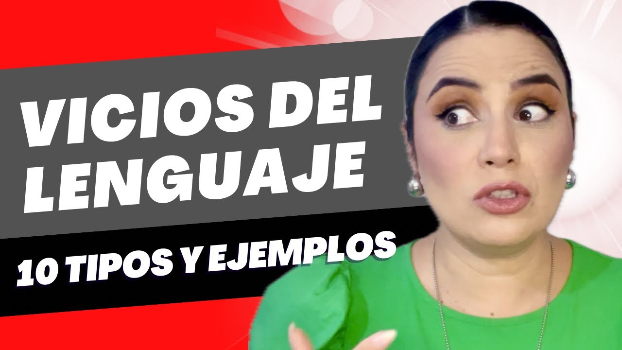 Vicios del lenguaje. 10 tipos y ejemplos.