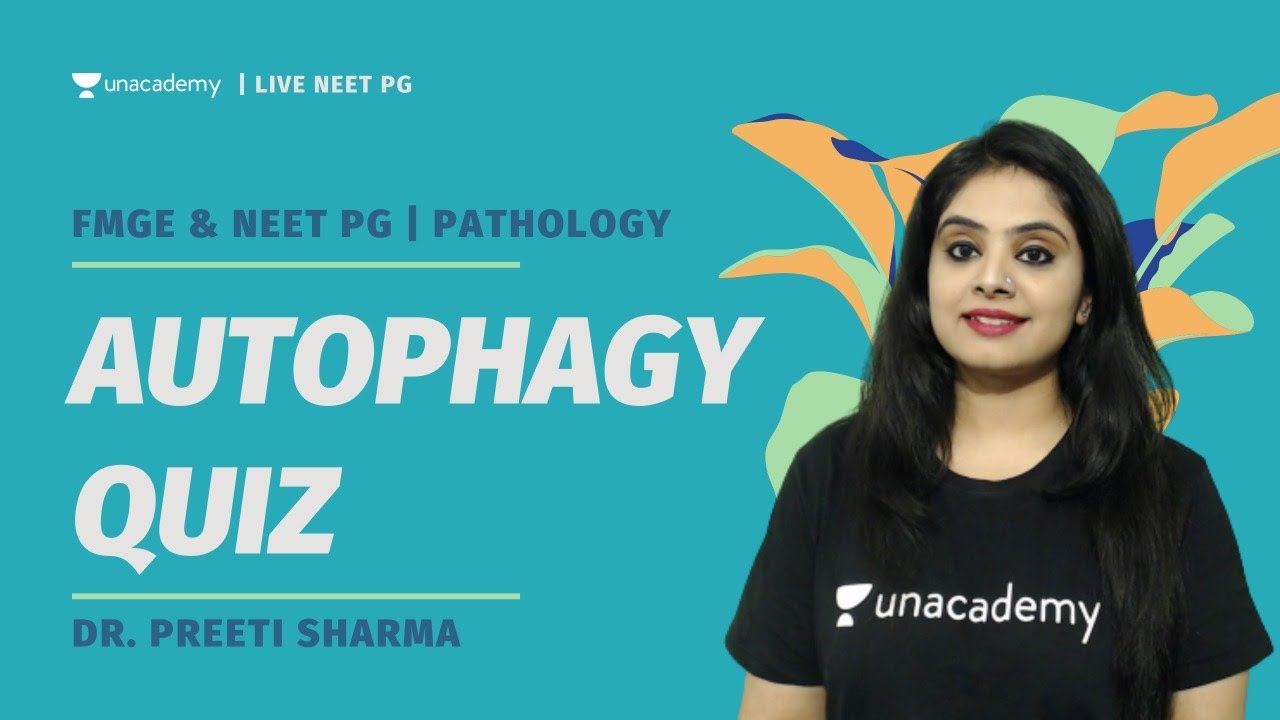 Pathology- Autophagy Quiz | Dr. Preeti Sharma