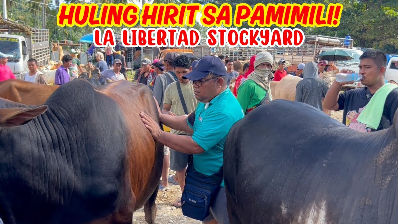 HULING HIRIT SA PAMIMILI | LA LIBERTAD STOCKYARD | SOLLE'S GANDANG BUHAY