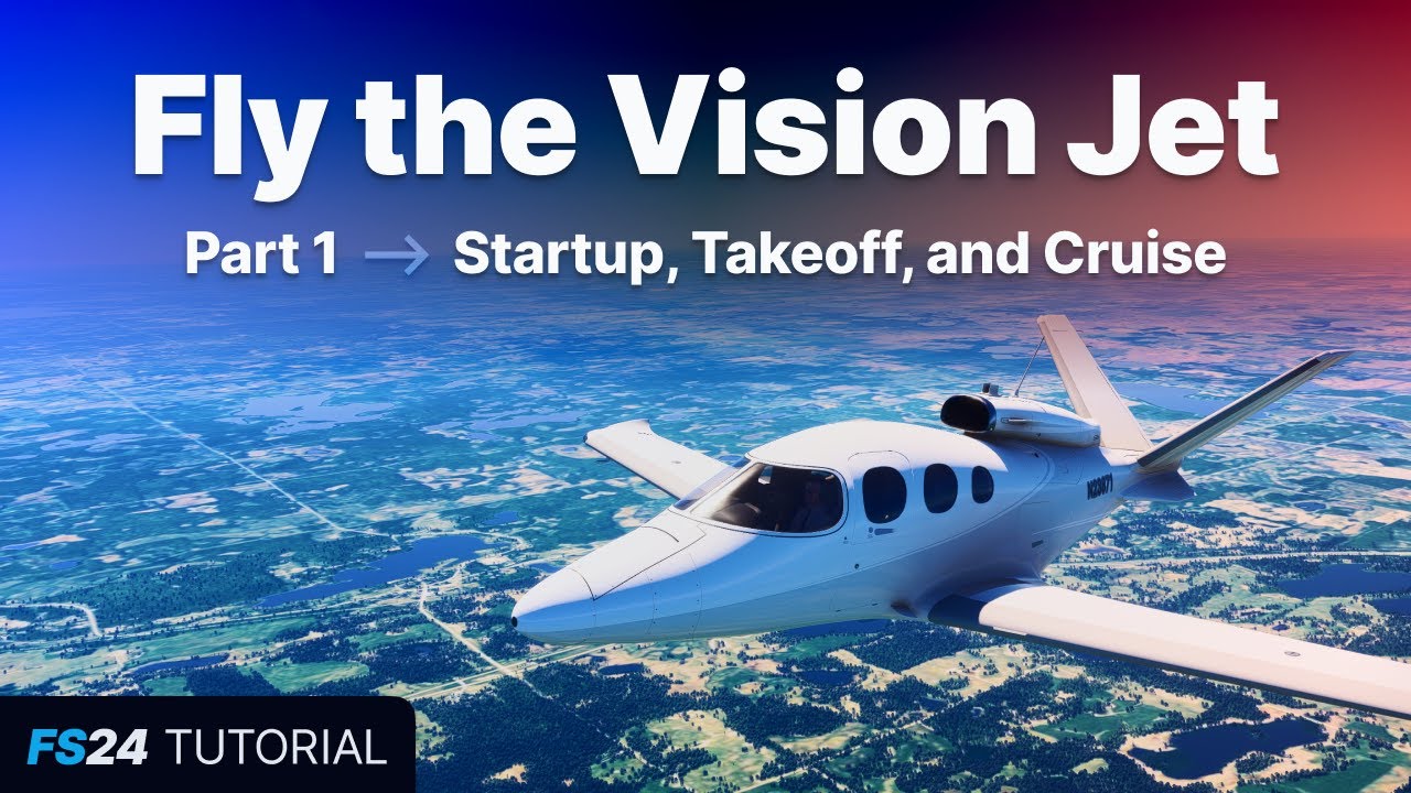 FS24: Fly the Vision Jet - Part 1: Cold and dark startup, Takeoff, Climb, and Cruise