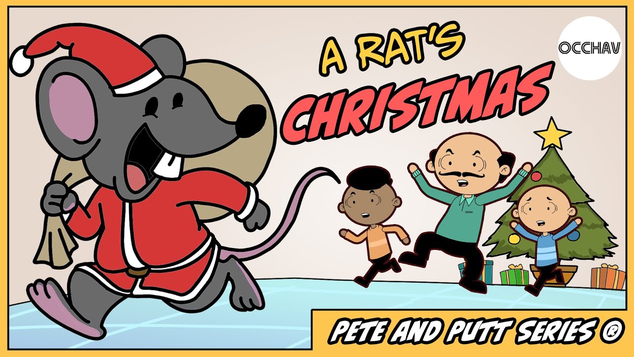 A Rat's Christmas | Pete and Putt Series | entertainment | OCCHAV