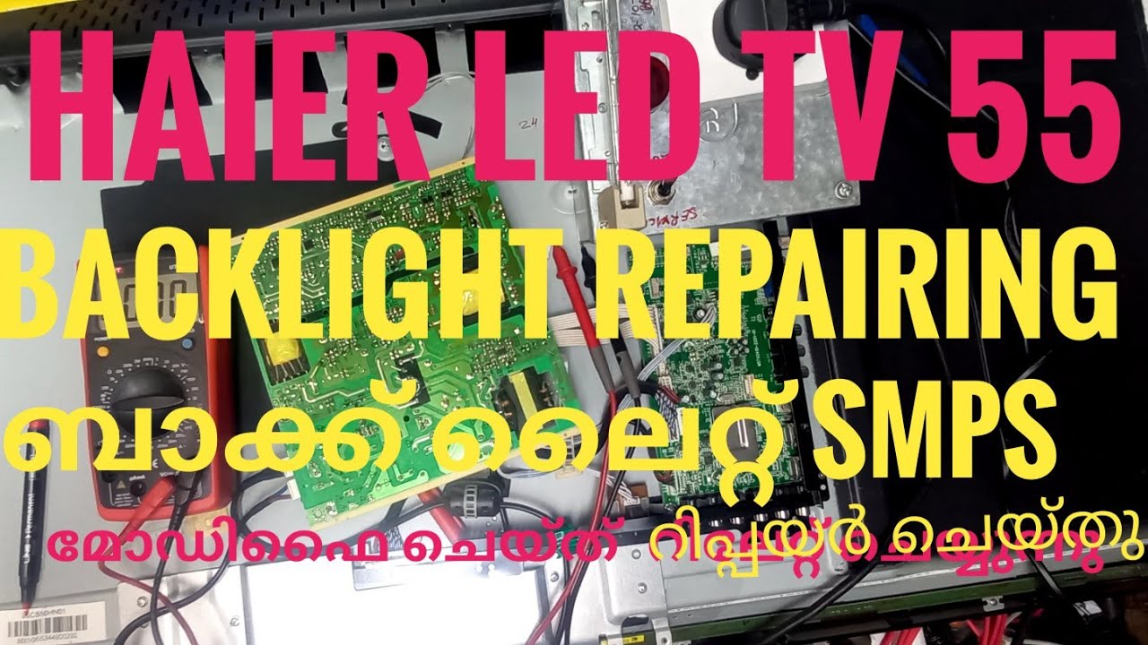 HAIER LED TV LE 55M600 backlight repairing permanent solution