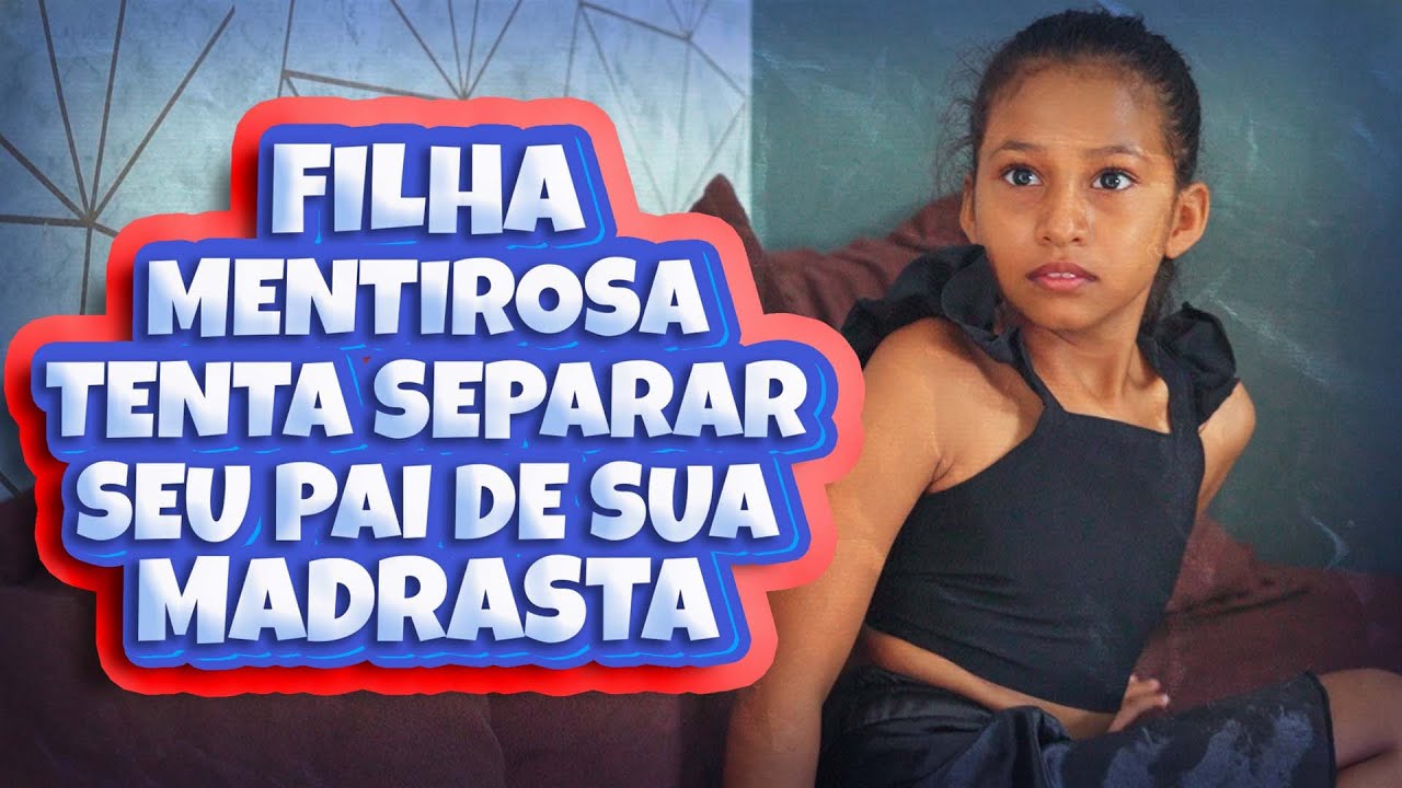 Filha mentirosa tenta separar seu pai de sua madrasta