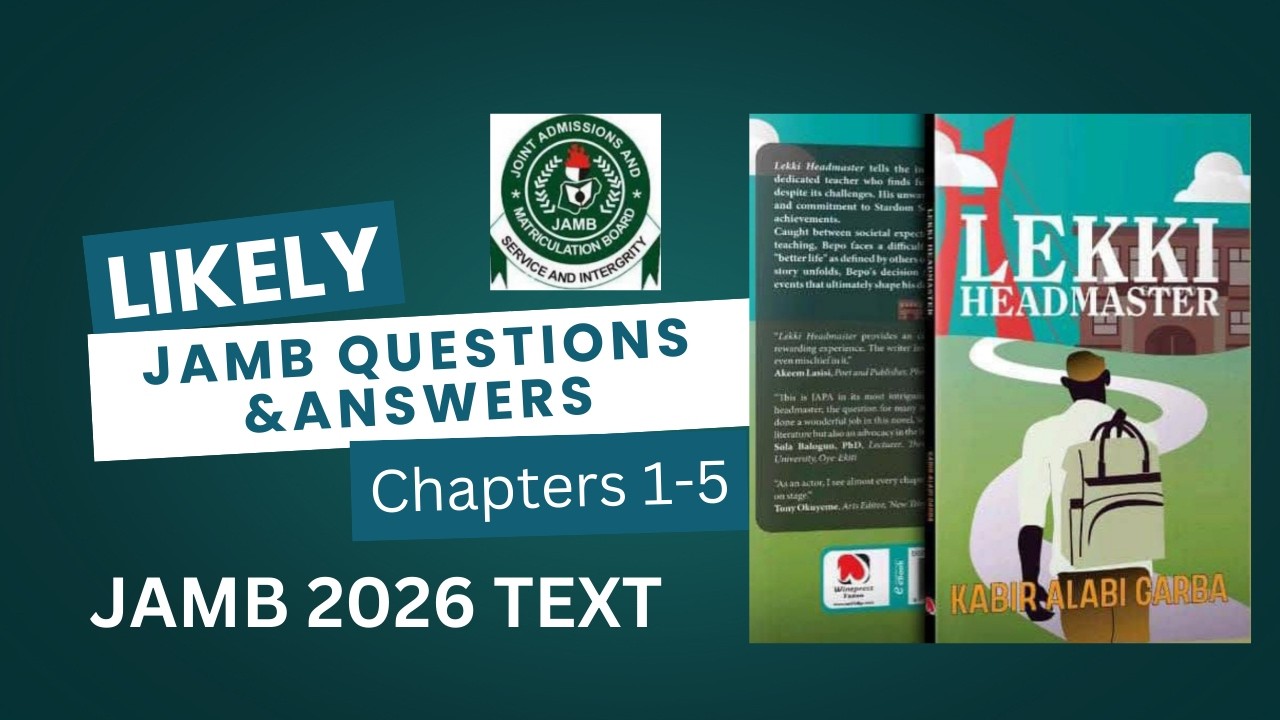 Директор школы Лекки, Кабир Алаби Гарба - вероятные вопросы и ответы для экзамена JAMB (программа...