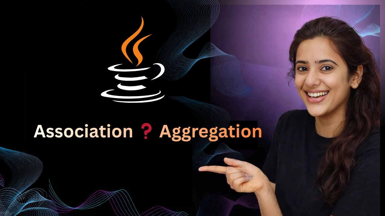 Association and Aggregation in Java | OOPs Relationships Explained for Beginners