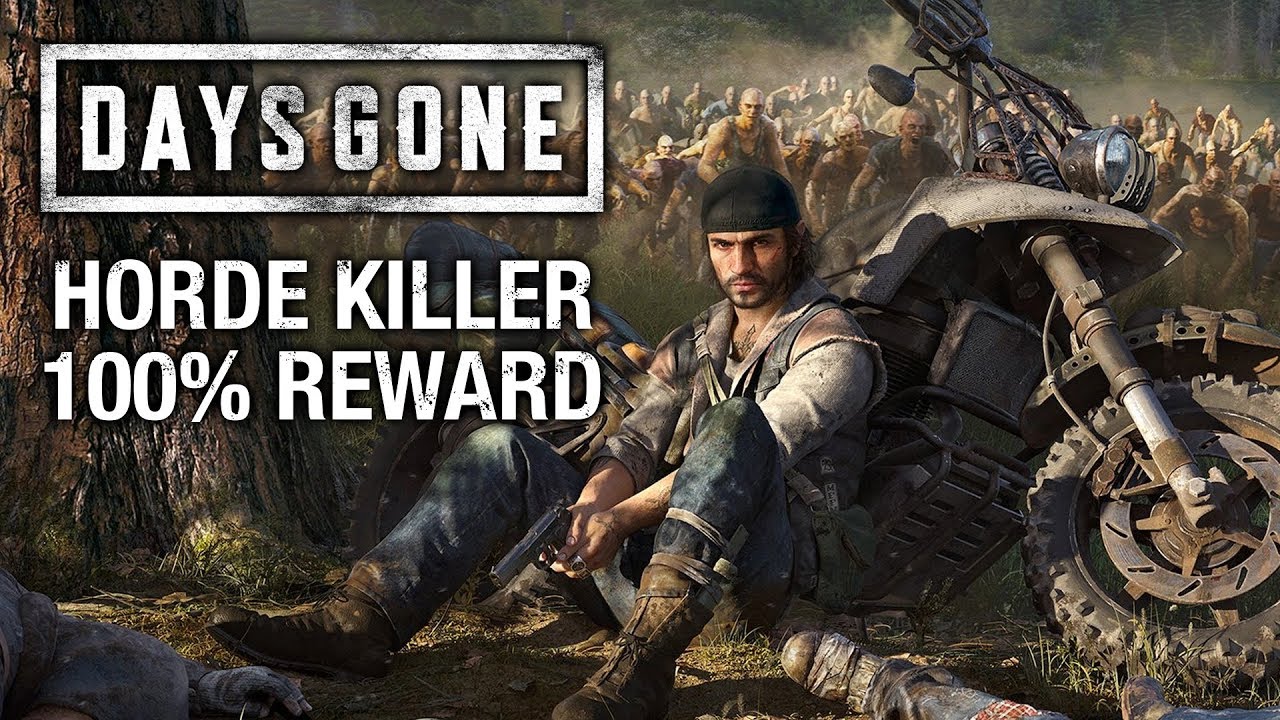 DAYS GONE - HORDE KILLER 100% REWARD