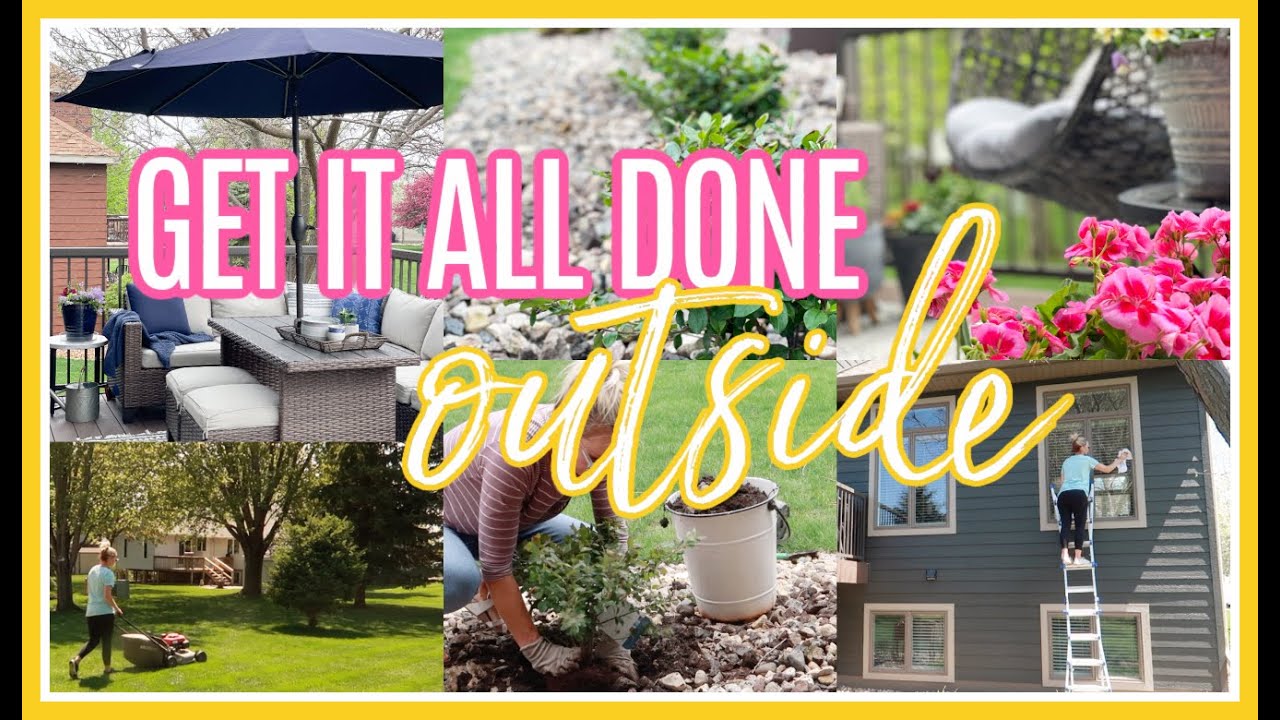 GET IT ALL DONE OUTSIDE MAY 2021 | YARD WORK CLEANING MOTIVATION!