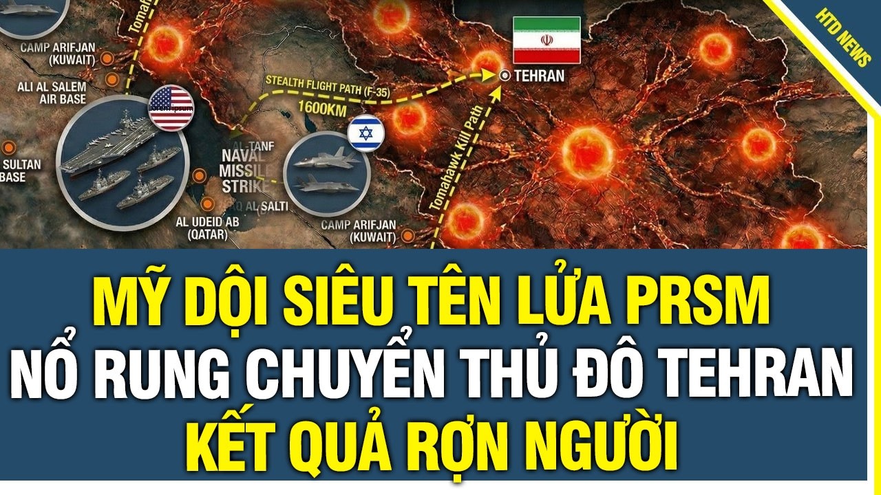 Cập nhật Mỹ-Iran 3/3: Mỹ dội SIÊU TÊN LỬA PrSM nổ rung chuyển thủ đô Tehran, kết quả rợn người