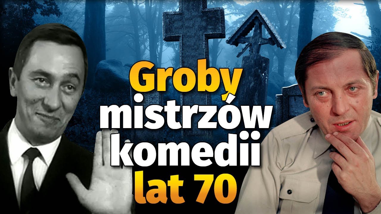 GROBY mistrzów komedii lat 70. Filmy Barei, Rejs, Nie lubię poniedziałku l Niezapomniani