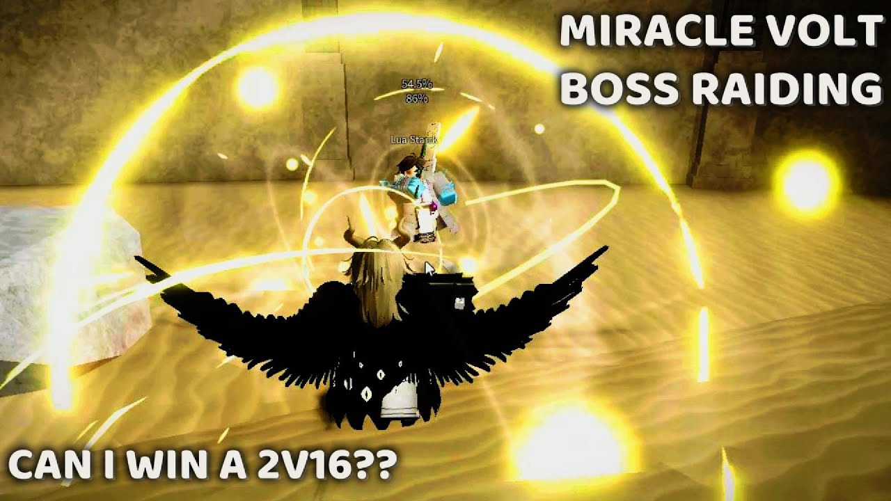2V16 BOSS RAIDING WITH MIRACLE VOLT (GLADS) | TYPE SOUL