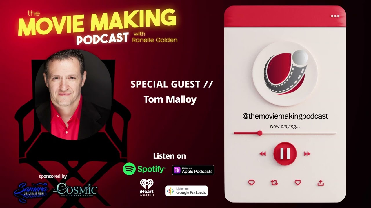Tom Malloy on Career Success and His Mission to Empower Filmmakers