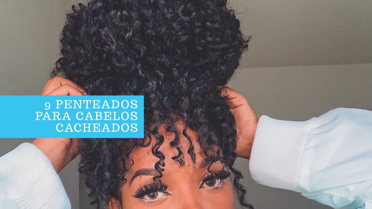 9 PENTEADOS PARA CABELOS CACHEADOS 🥰