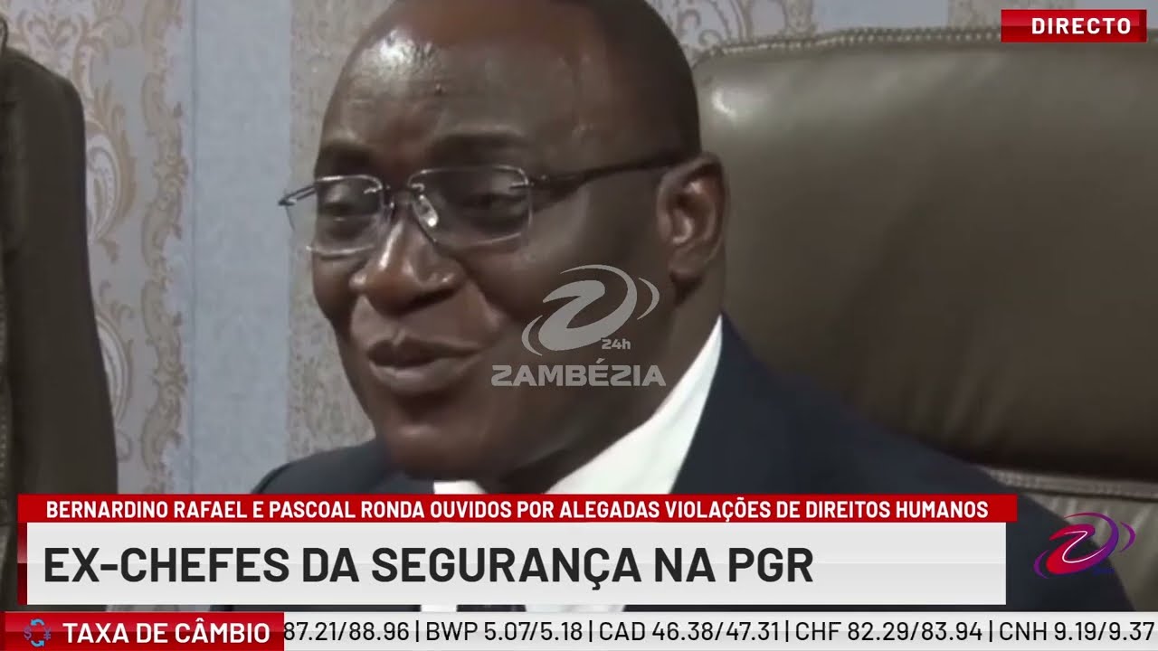 EX-CHEFES DA SEGURANÇA OUVIDOS POR ALEGADAS VIOLAÇÕES DE DIREITOS HUMANOS| TV Zambézia 24h