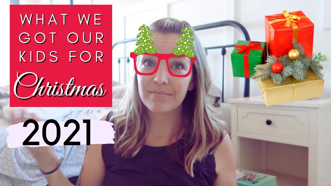 WHAT WE GOT OUR KIDS FOR CHRISTMAS 2021 || INTENTIONAL GIFTS + WHY YOU SHOULD SHOP EARLY THIS YEAR