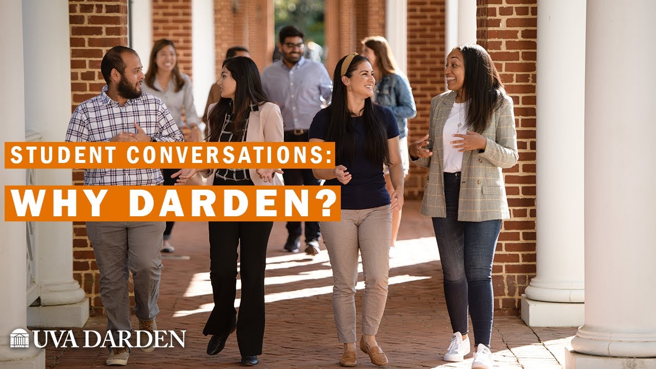 UVA Darden Student Conversations: Why Darden