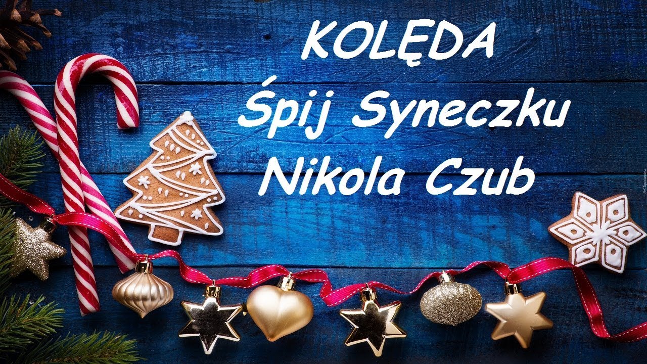 Śpij Syneczku - kolęda - Nikola Czub