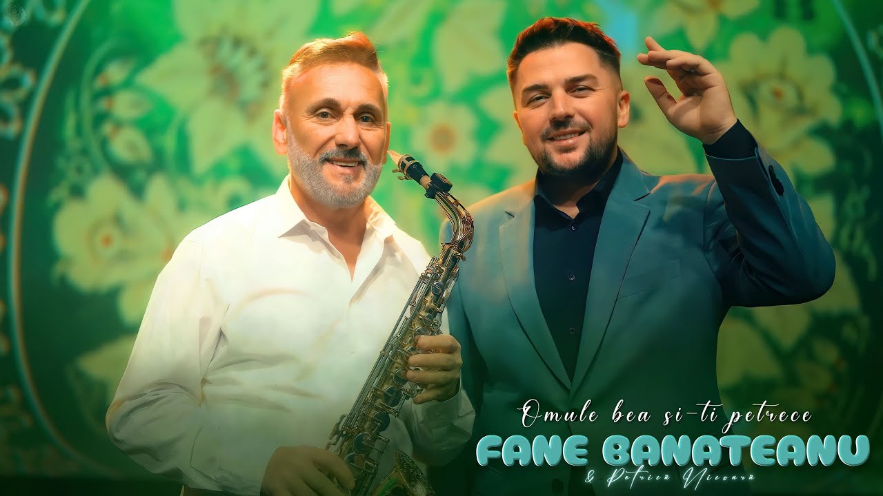 Fane Banateanu & Petrică Nicoară - Omule bea și-ți petrece