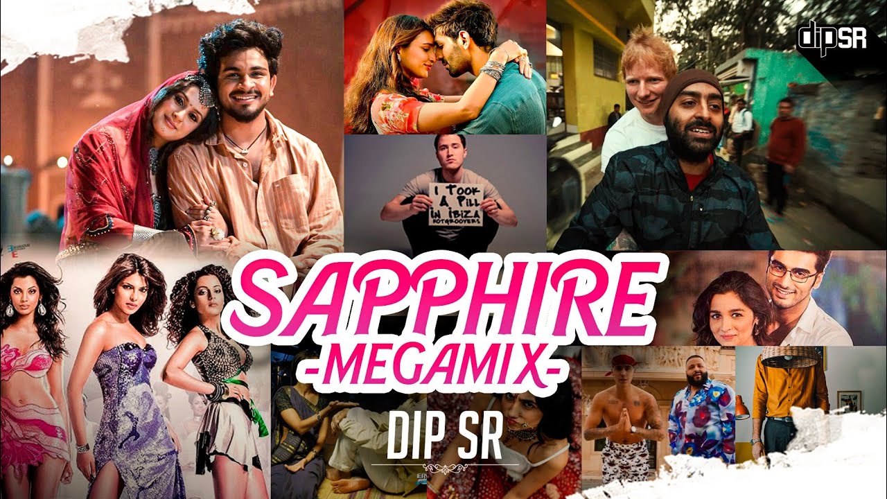 Sapphire Mashup Megamix | Ed Sheeran | Ritviz | Arijit Singh | Dip Sr X Sukhen Visual | 2025