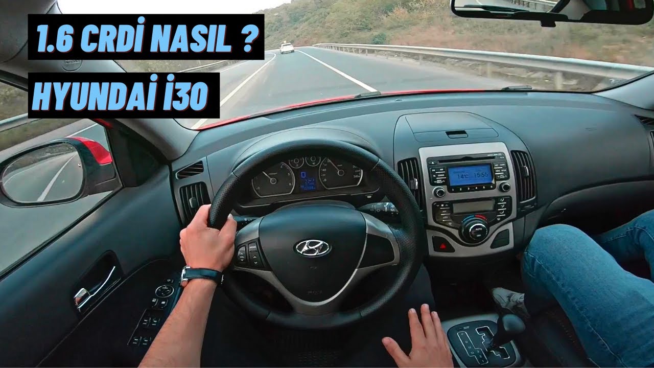 EN İYİ 1.6 DİZEL MOTOR? HYUNDAİ İ30 1.6 CRDİ POV SÜRÜŞ !