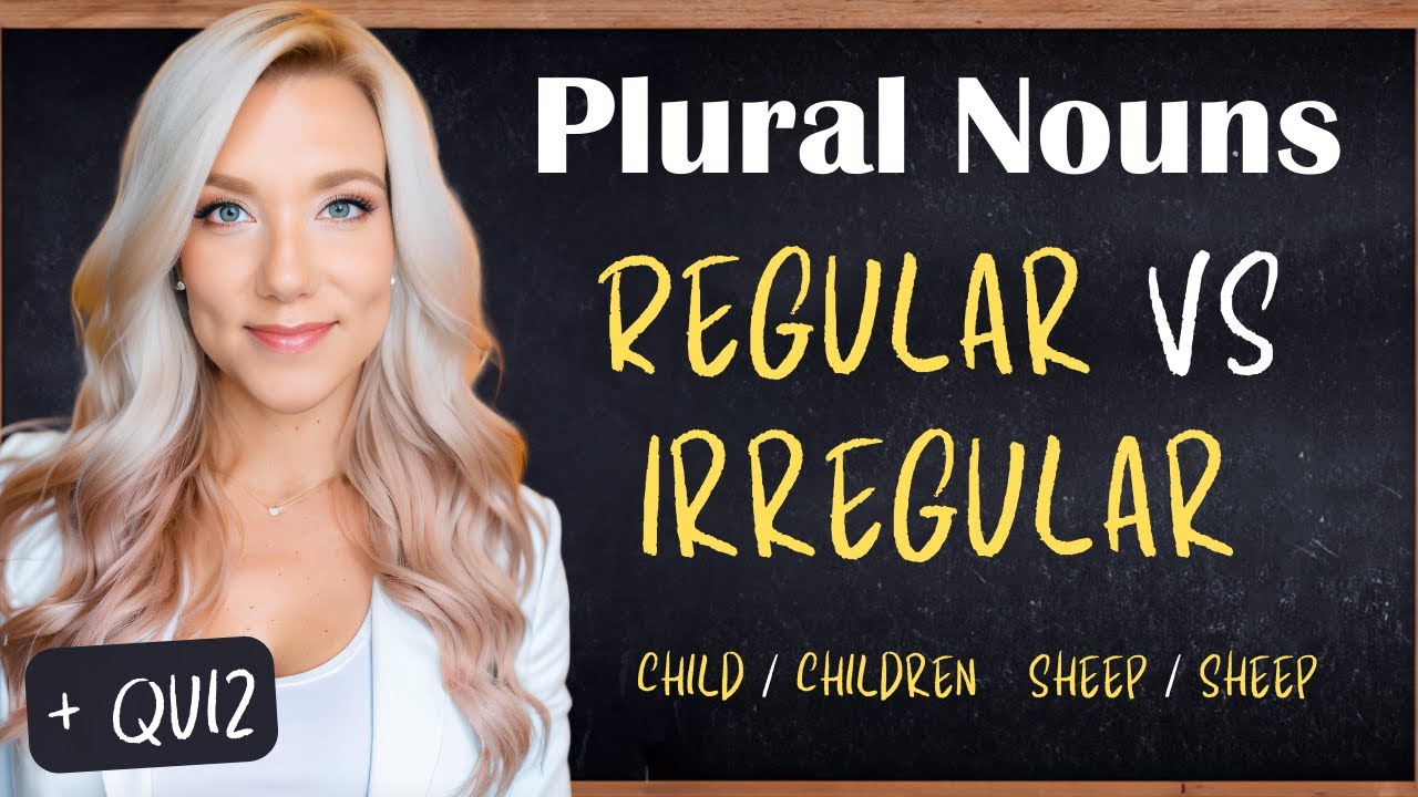 Regular VS Irregular Plurals in English | Basic Irregular Plural Nouns and Grammar Rules + QUIZ