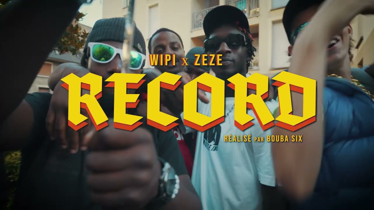 WIPI x ZÉZÉ - Record (Clip Officiel)