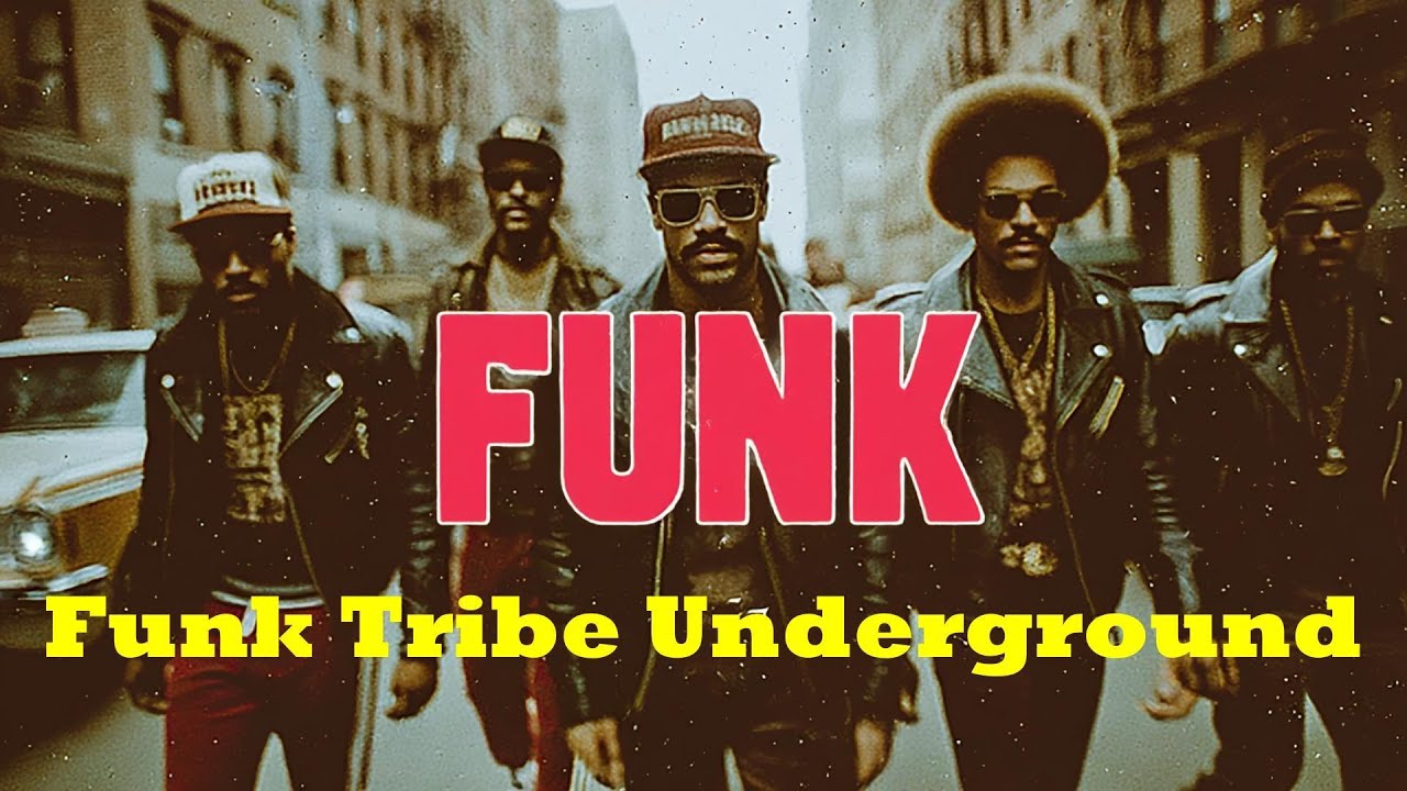 【Vintage Soul Funk Hip Hop 】133 Classic Funk × Modern Hip Hop Fusion |  Funk Tribe Underground