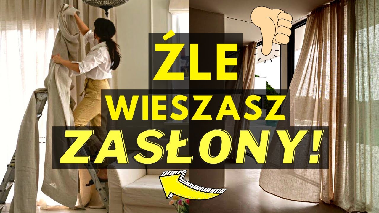 10 BŁĘDÓW PRZY WIESZANIU ZASŁON I FIRAN, KTÓRE POPEŁNIASZ! CZY WIESZ JAK DOBRZE POWIESIĆ ZASŁONY?