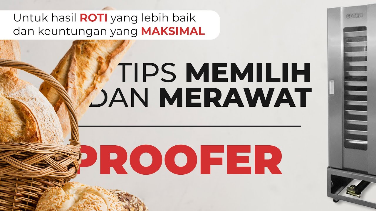 Rahasia Sukses Bikin Roti Ala BreadTalk : Memilih Proofer Yang Tepat