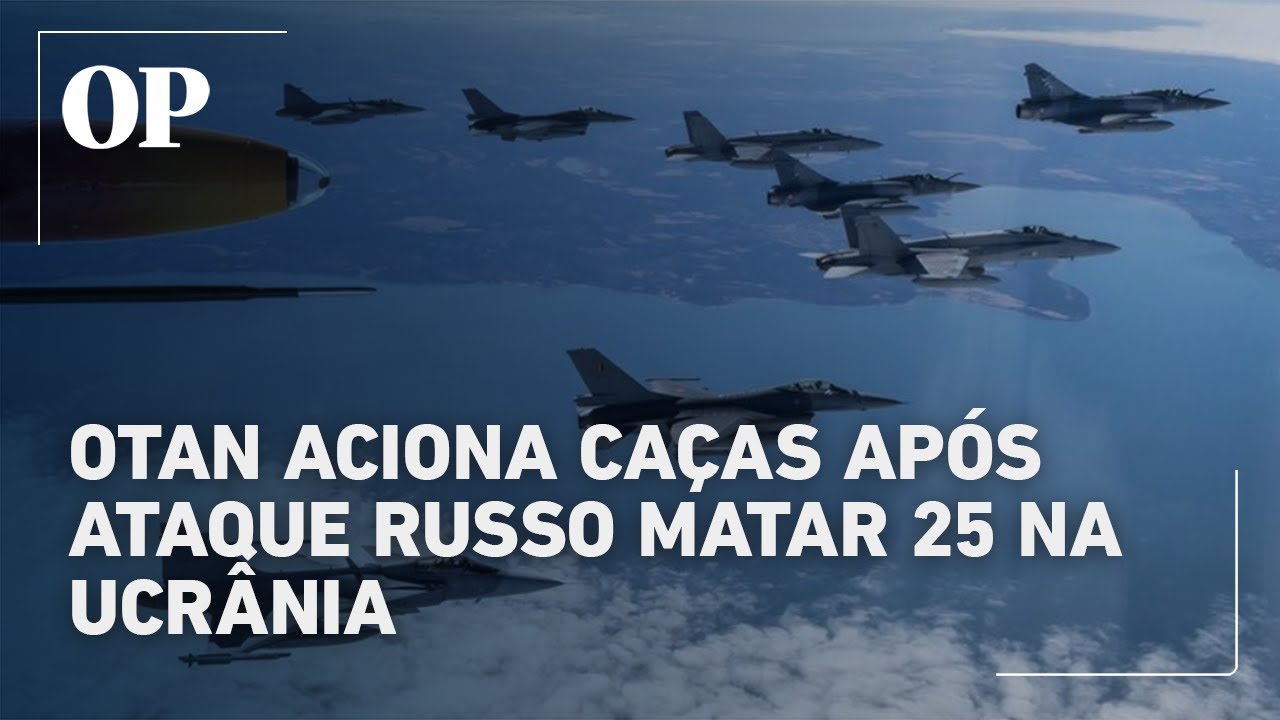Otan mobiliza ca&ccedil;as ap&oacute;s ataque russo matar 25 na Ucr&acirc;nia