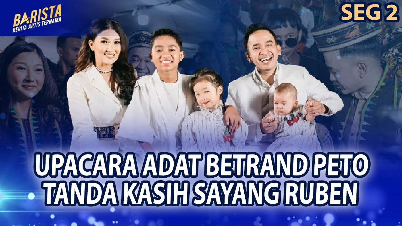 KASIH SAYANG RUBEN ONSU KE BETRAND PETO SAMPAI RELA IKUT UPACARA ADAT NTT - BARISTA