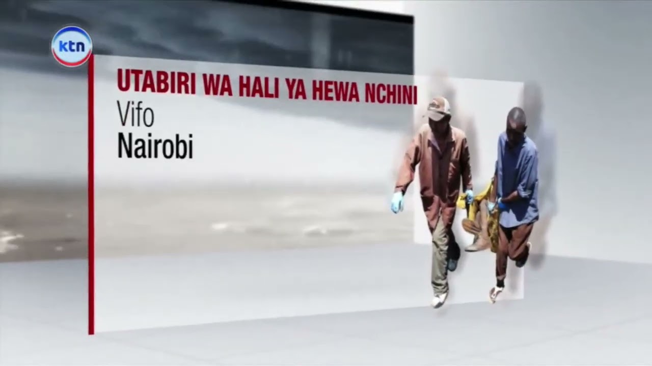 Wasiwasi waongezeka Nairobi baada ya tahadhari ya mvua kubwa na mafuriko