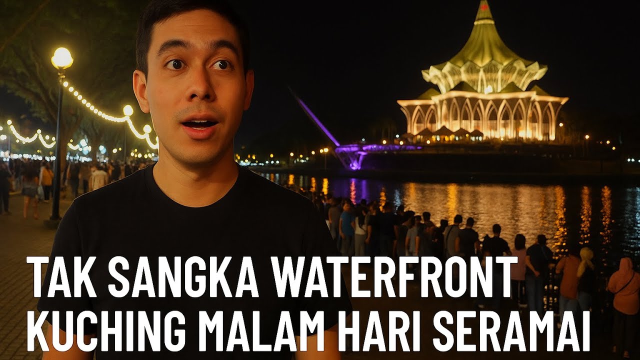“Tak Sangka Waterfront Kuching Malam Hari Seramai Ini”