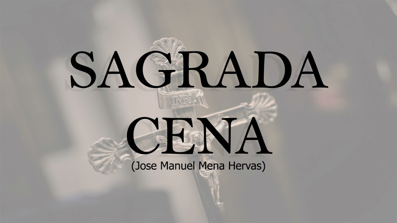 🎼 Marcha SAGRADA CENA🎺(Jose M. Mena Hervas)|MARCHA DE PROCESI&Oacute;N  agrupaci&oacute;n musical