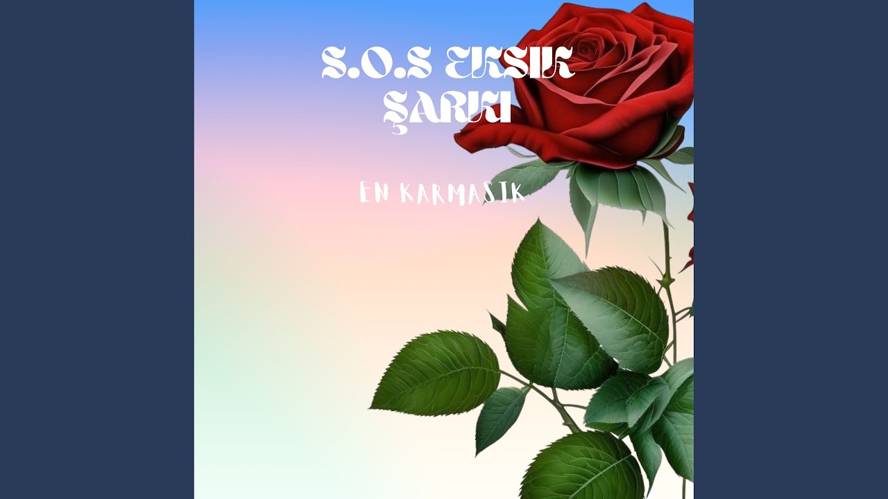 S.O.S Eksik Şarkı