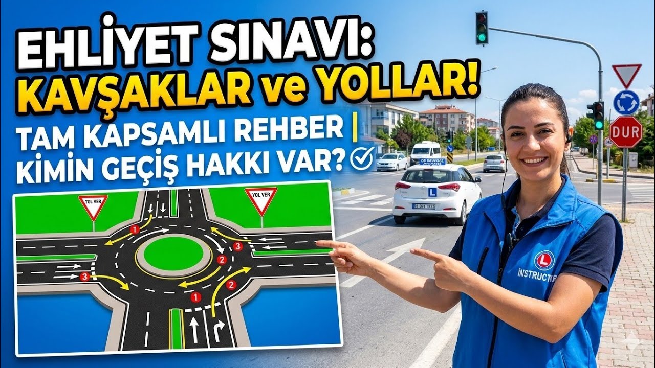 Ehliyet Sınavında Kavşak ve Yollar 