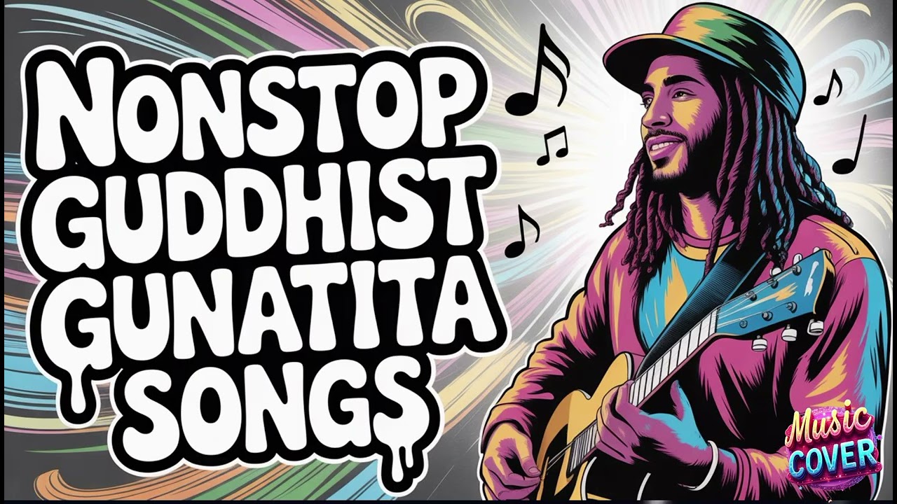 NONSTOP GUDDHIST GUNATITA SONGS | Rap, Hip-hop and Reggae Remix | Music COVER | @TopTrending 
