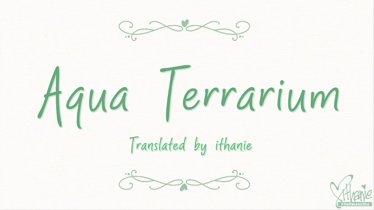 Yanagi Nagi  - Aqua Terrarium (Nagi no Asukara Ost. Ending Theme) (Lirik Terjemahan Indonesia)