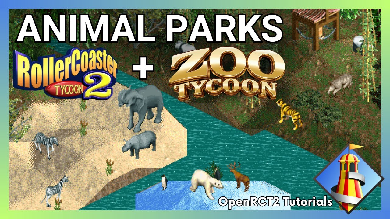 Animals, Zoos, and Safaris - Roller Coaster Tycoon meets Zoo Tycoon