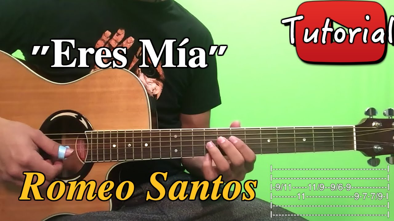 Eres Mia - Romeo Santos - BachataTutorial/Cover Guitarra